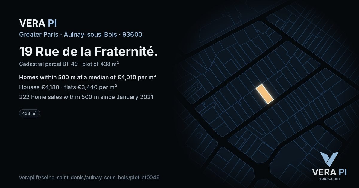 19 Rue de la Fraternité, Aulnay-sous-Bois at night – the plot lit, the parcels around coloured by the prices near them