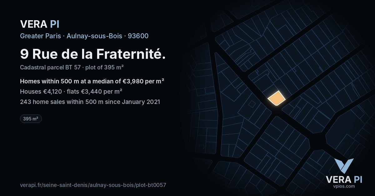 9 Rue de la Fraternité, Aulnay-sous-Bois at night – the plot lit, the parcels around coloured by the prices near them