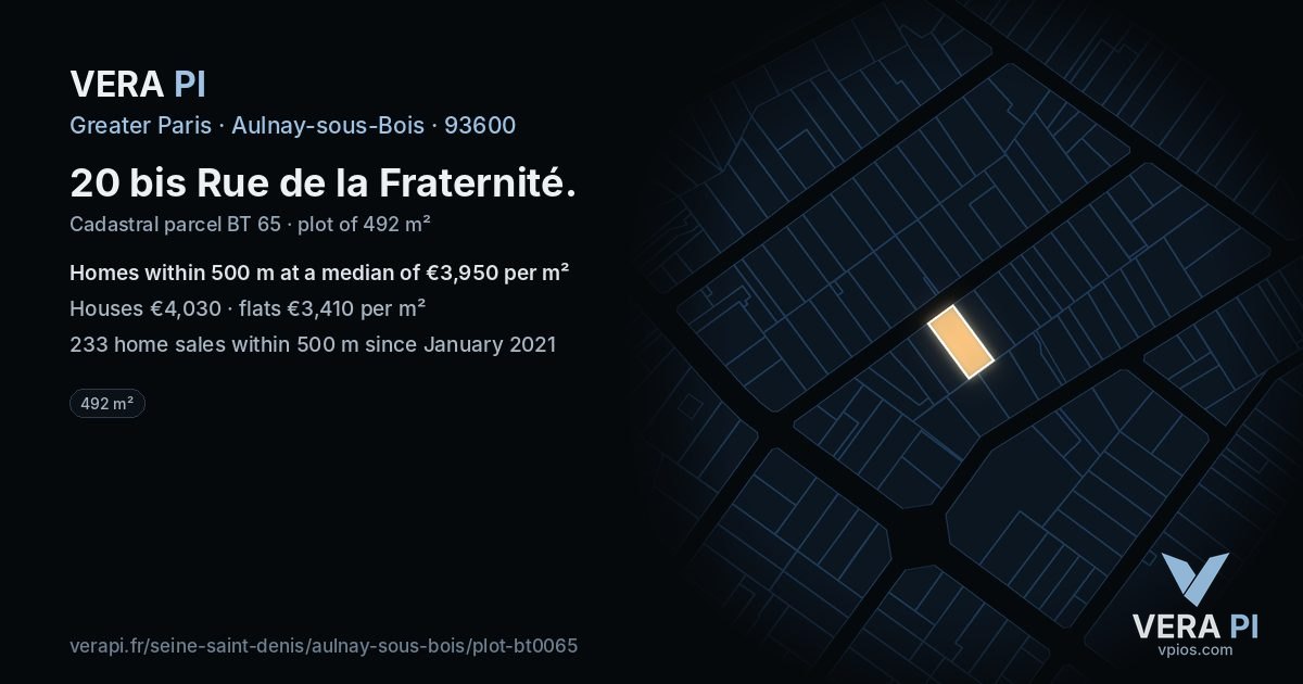 20 bis Rue de la Fraternité, Aulnay-sous-Bois at night – the plot lit, the parcels around coloured by the prices near them