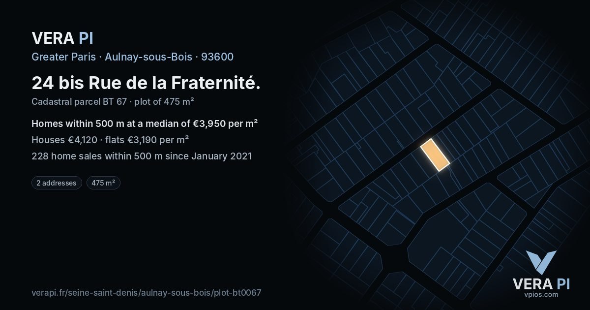 24 bis Rue de la Fraternité, Aulnay-sous-Bois at night – the plot lit, the parcels around coloured by the prices near them