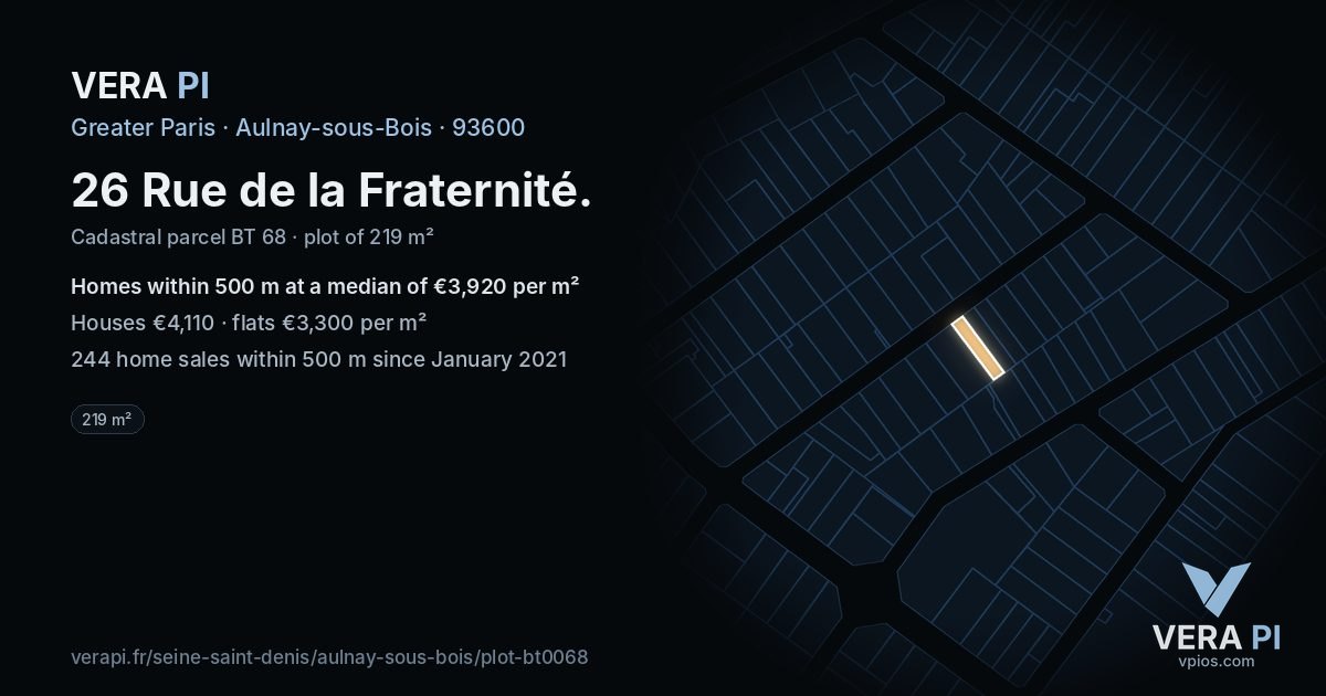 26 Rue de la Fraternité, Aulnay-sous-Bois at night – the plot lit, the parcels around coloured by the prices near them