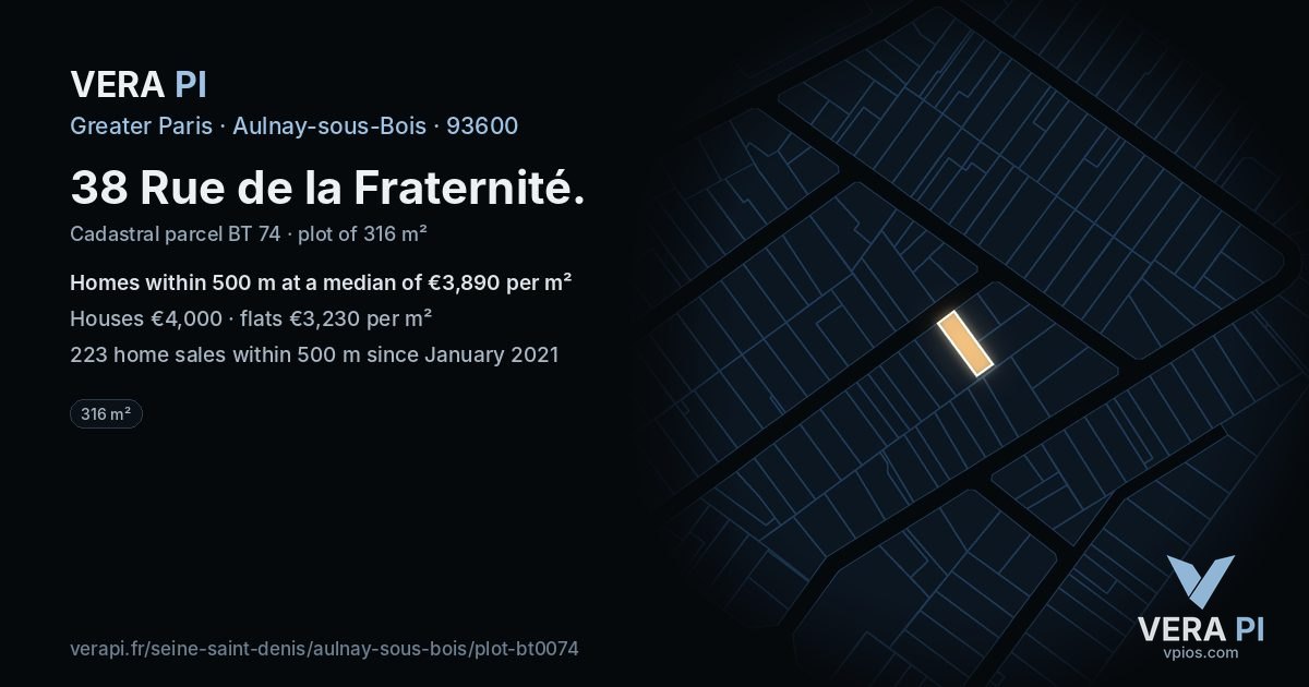 38 Rue de la Fraternité, Aulnay-sous-Bois at night – the plot lit, the parcels around coloured by the prices near them