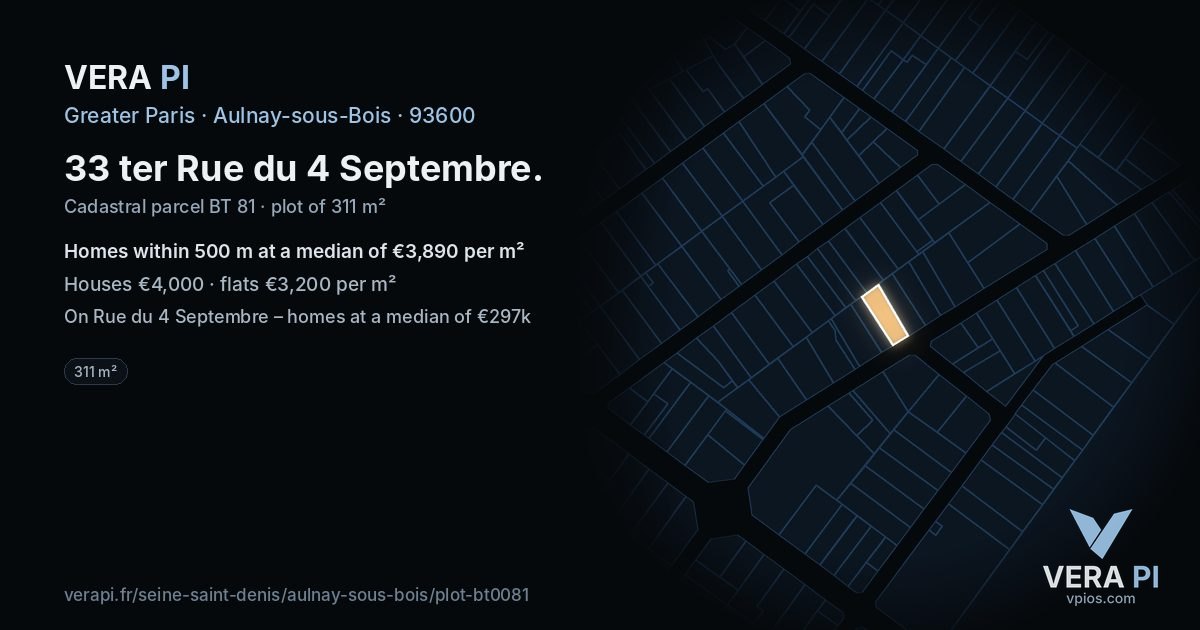 33 ter Rue du 4 Septembre, Aulnay-sous-Bois at night – the plot lit, the parcels around coloured by the prices near them