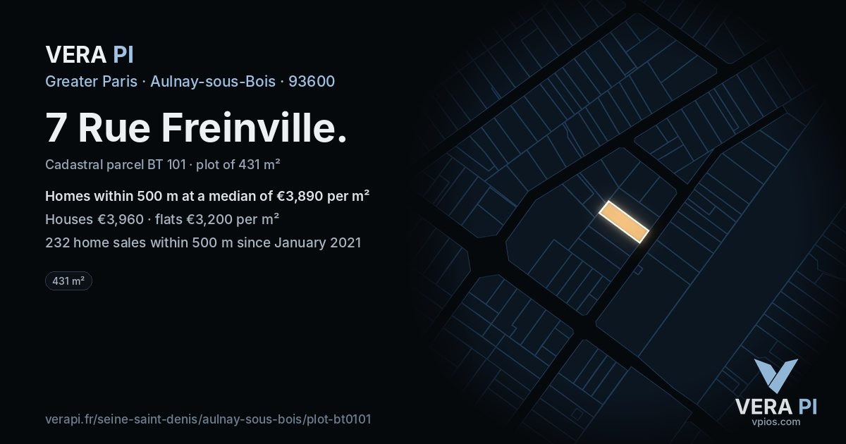 7 Rue Freinville, Aulnay-sous-Bois at night – the plot lit, the parcels around coloured by the prices near them