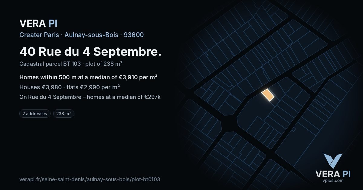 40 Rue du 4 Septembre, Aulnay-sous-Bois at night – the plot lit, the parcels around coloured by the prices near them