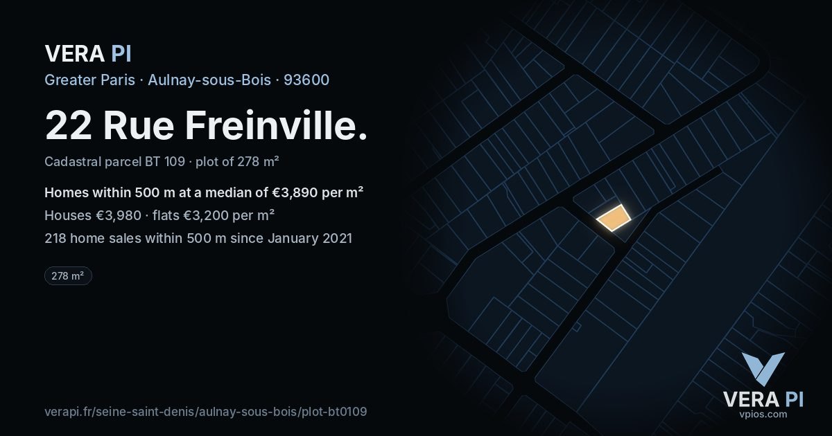 22 Rue Freinville, Aulnay-sous-Bois at night – the plot lit, the parcels around coloured by the prices near them
