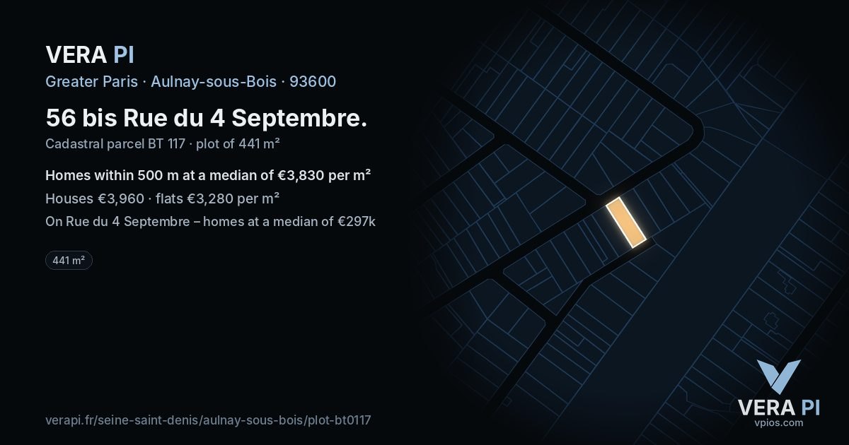 56 bis Rue du 4 Septembre, Aulnay-sous-Bois at night – the plot lit, the parcels around coloured by the prices near them