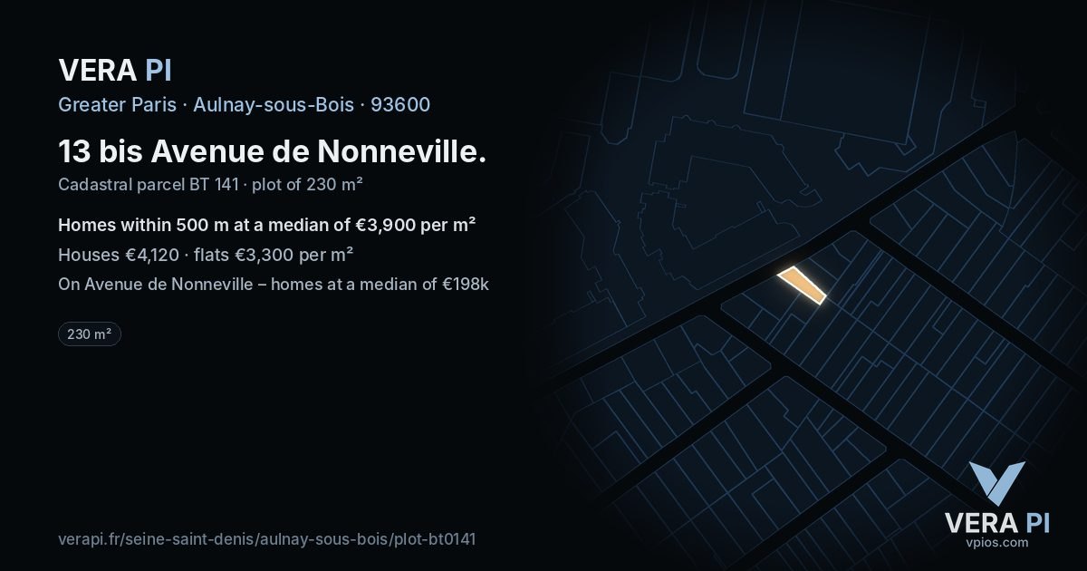 13 bis Avenue de Nonneville, Aulnay-sous-Bois at night – the plot lit, the parcels around coloured by the prices near them