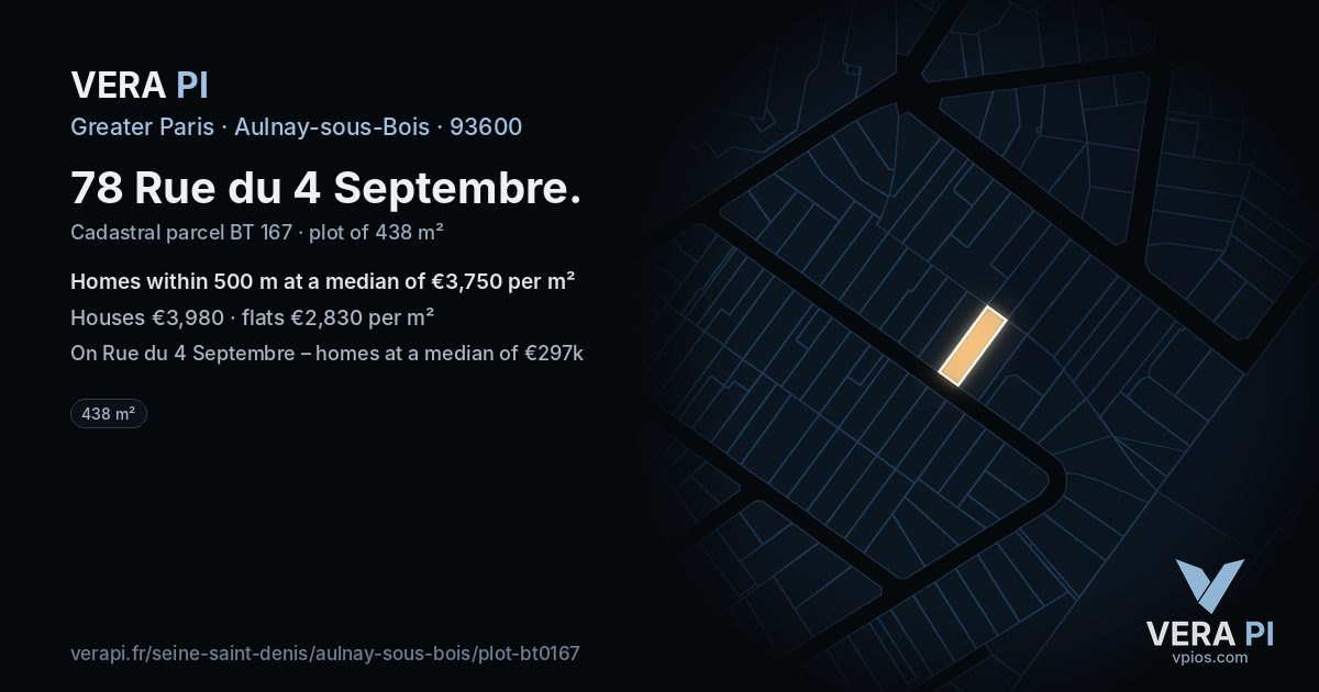 78 Rue du 4 Septembre, Aulnay-sous-Bois at night – the plot lit, the parcels around coloured by the prices near them