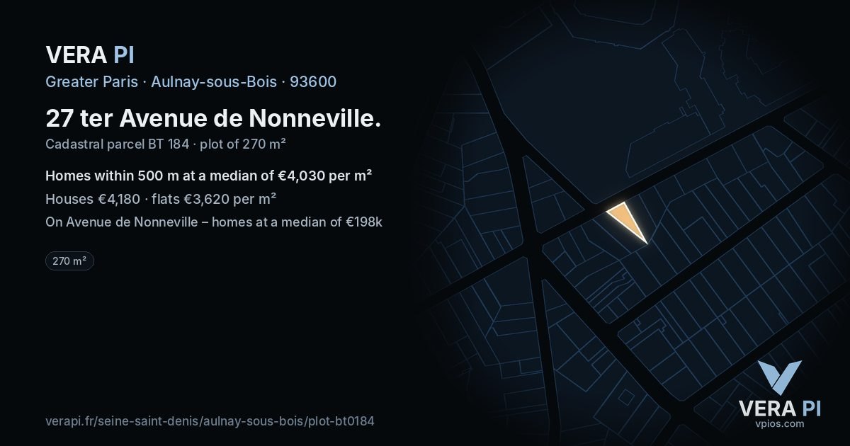 27 ter Avenue de Nonneville, Aulnay-sous-Bois at night – the plot lit, the parcels around coloured by the prices near them