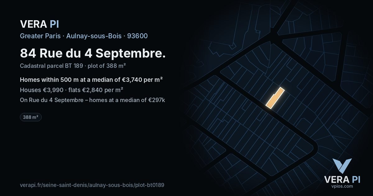 84 Rue du 4 Septembre, Aulnay-sous-Bois at night – the plot lit, the parcels around coloured by the prices near them