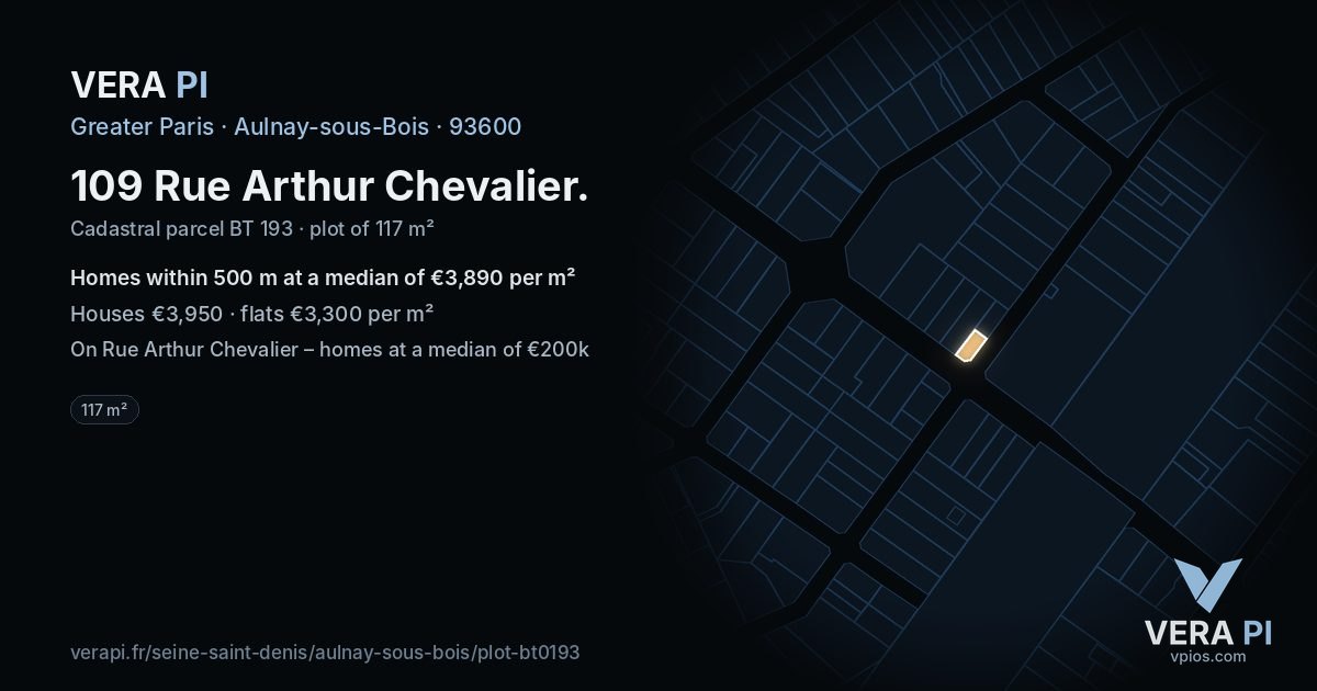 109 Rue Arthur Chevalier, Aulnay-sous-Bois at night – the plot lit, the parcels around coloured by the prices near them
