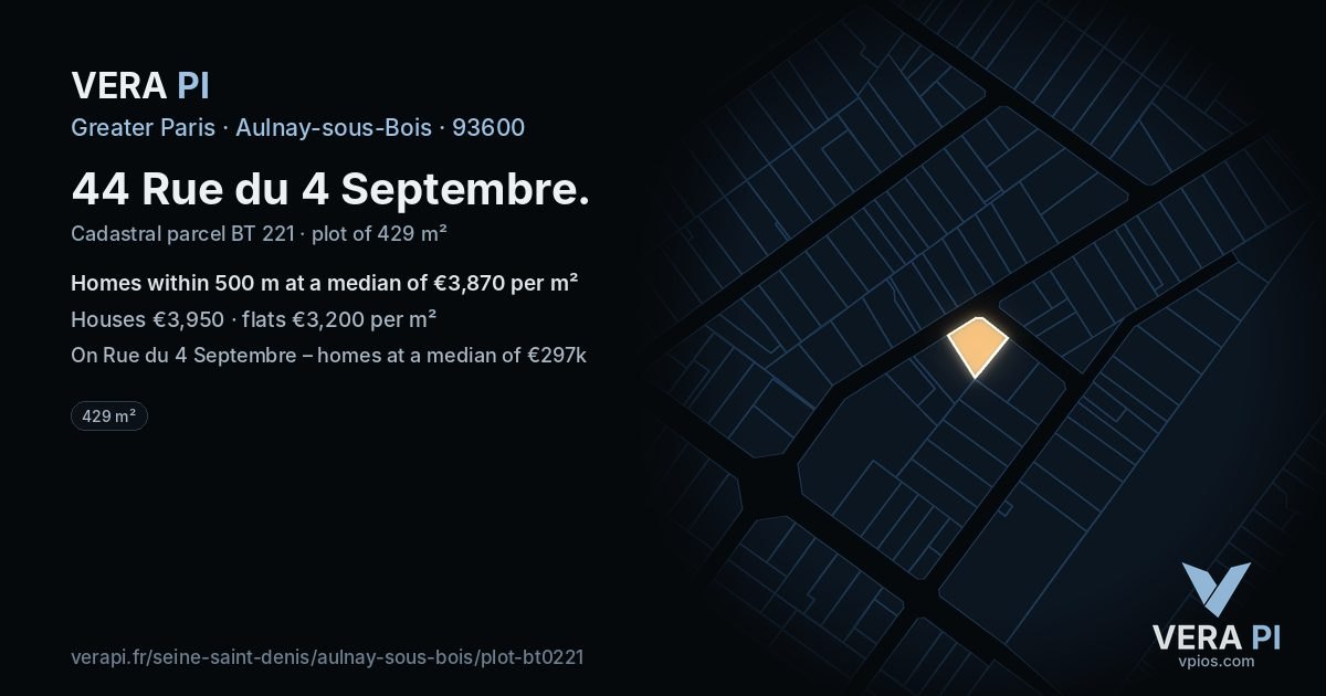44 Rue du 4 Septembre, Aulnay-sous-Bois at night – the plot lit, the parcels around coloured by the prices near them