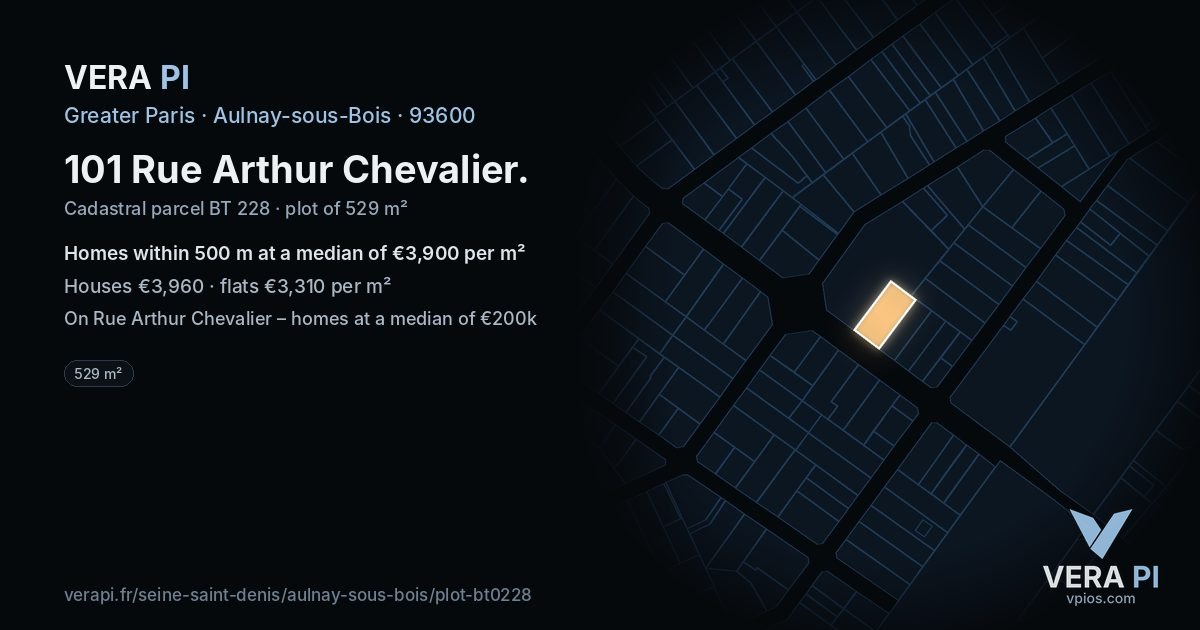 101 Rue Arthur Chevalier, Aulnay-sous-Bois at night – the plot lit, the parcels around coloured by the prices near them