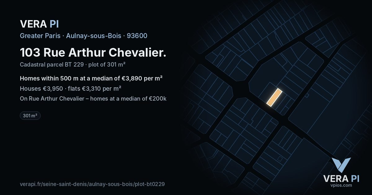 103 Rue Arthur Chevalier, Aulnay-sous-Bois at night – the plot lit, the parcels around coloured by the prices near them