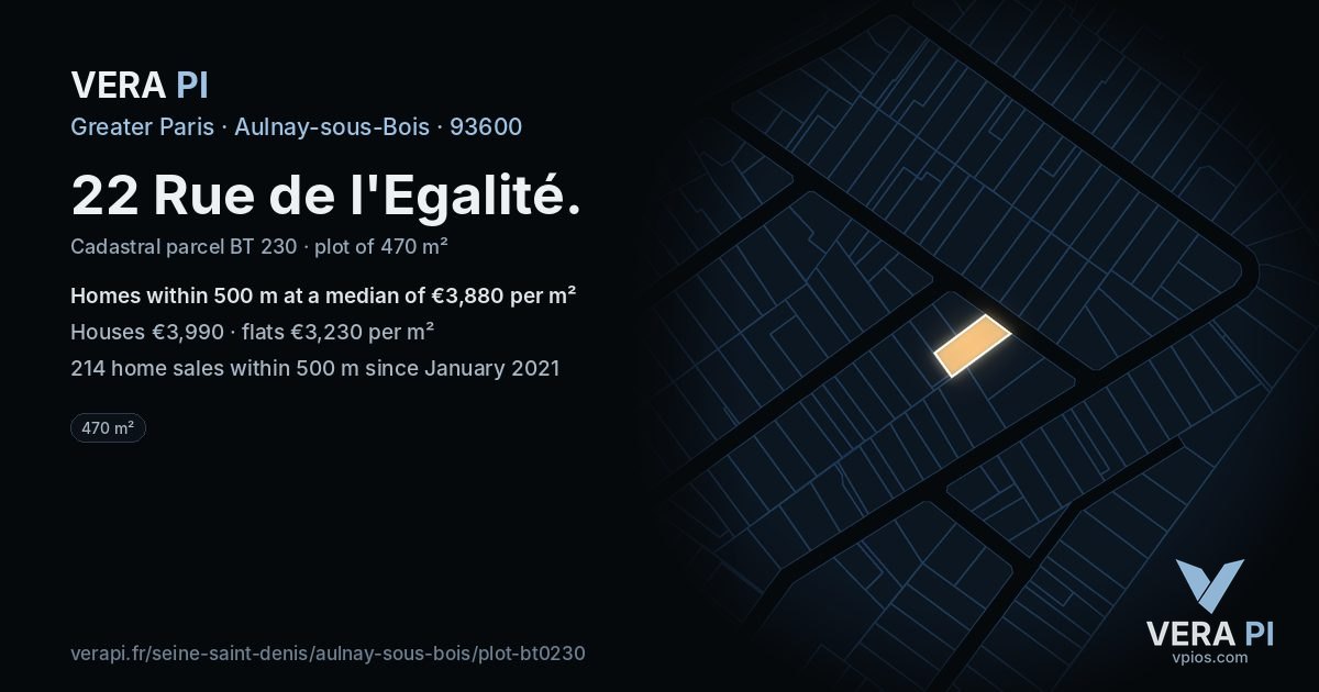 22 Rue de l'Egalité, Aulnay-sous-Bois at night – the plot lit, the parcels around coloured by the prices near them