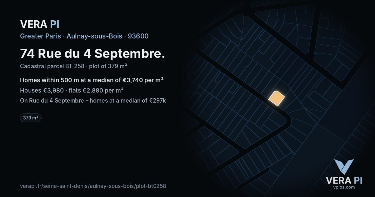 74 Rue du 4 Septembre, Aulnay-sous-Bois at night – the plot lit, the parcels around coloured by the prices near them