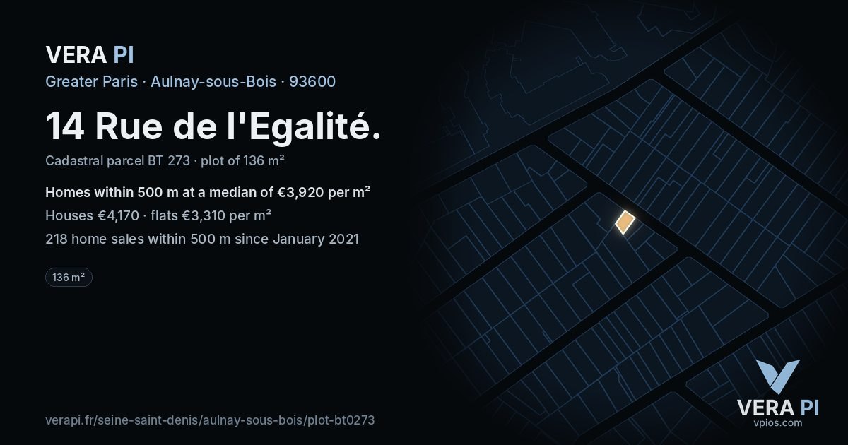 14 Rue de l'Egalité, Aulnay-sous-Bois at night – the plot lit, the parcels around coloured by the prices near them
