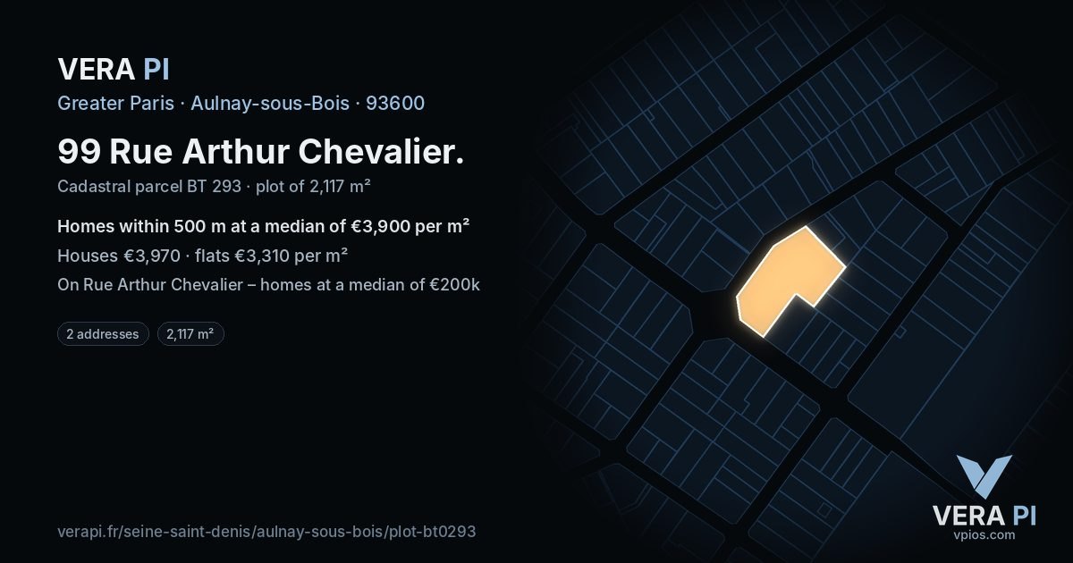 99 Rue Arthur Chevalier, Aulnay-sous-Bois at night – the plot lit, the parcels around coloured by the prices near them