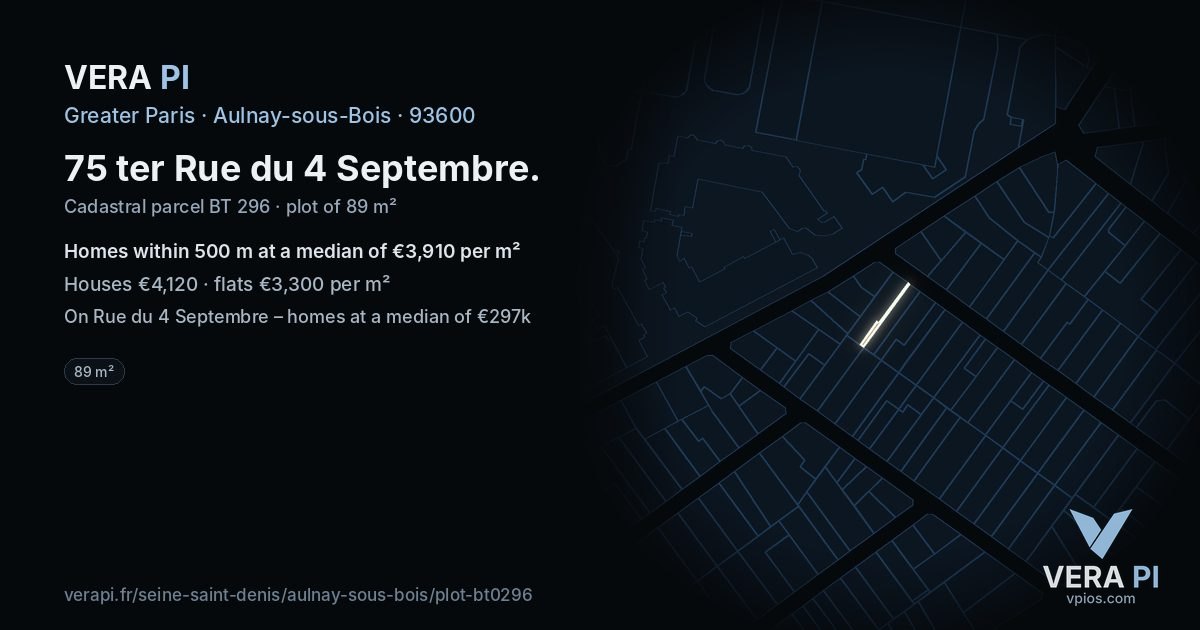 75 ter Rue du 4 Septembre, Aulnay-sous-Bois at night – the plot lit, the parcels around coloured by the prices near them