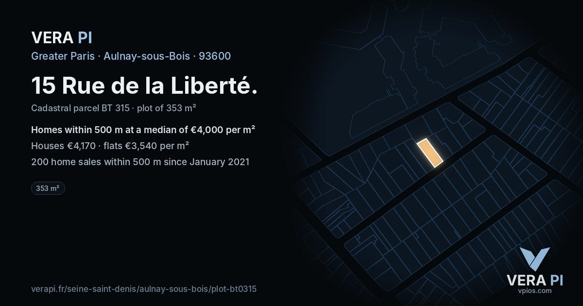 15 Rue de la Liberté, Aulnay-sous-Bois at night – the plot lit, the parcels around coloured by the prices near them