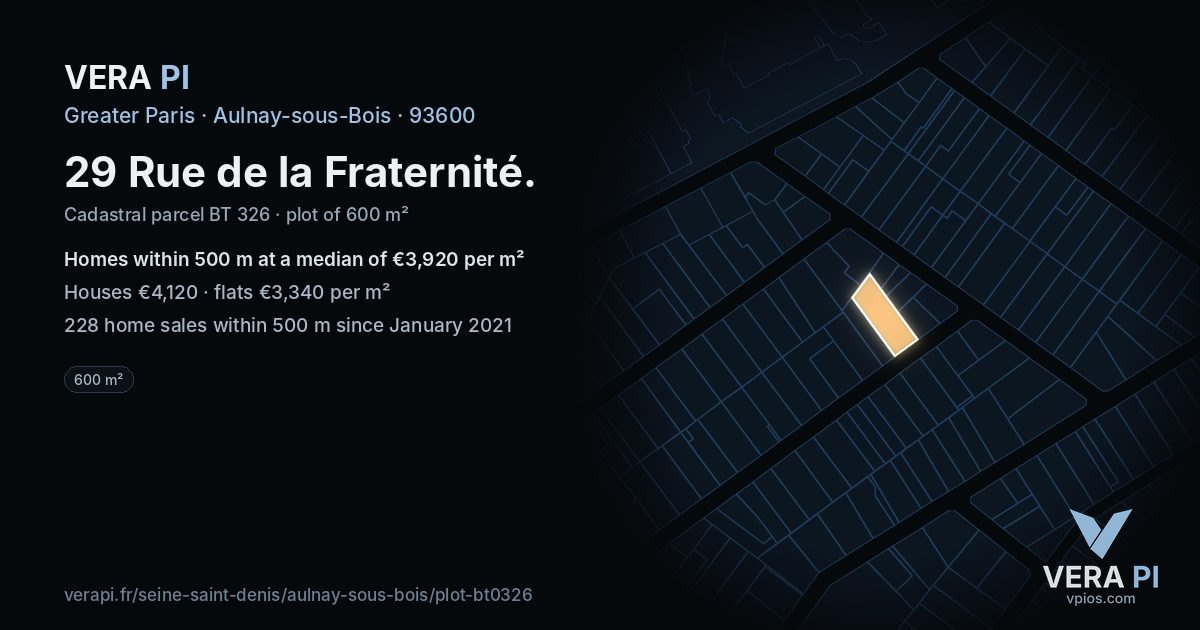 29 Rue de la Fraternité, Aulnay-sous-Bois at night – the plot lit, the parcels around coloured by the prices near them