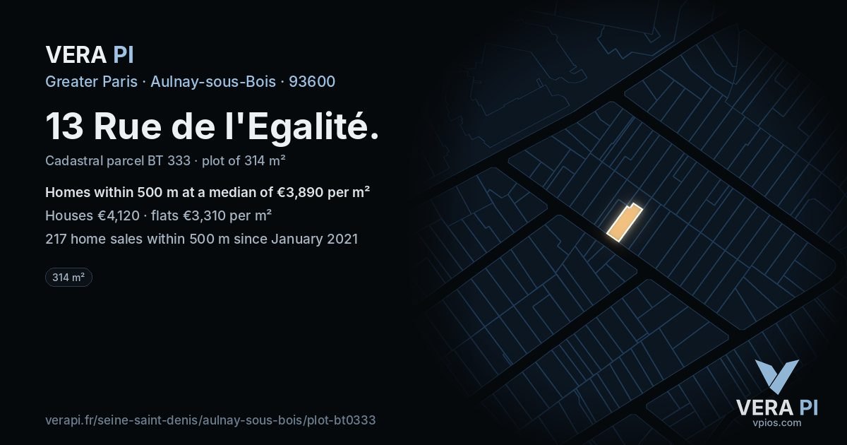 13 Rue de l'Egalité, Aulnay-sous-Bois at night – the plot lit, the parcels around coloured by the prices near them