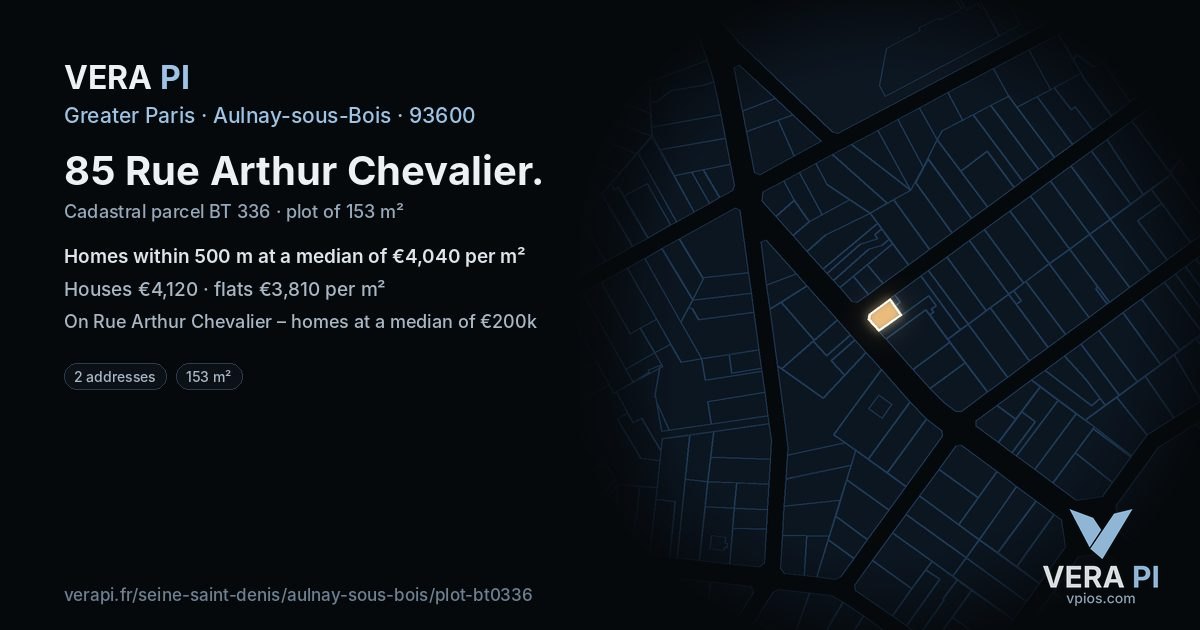 85 Rue Arthur Chevalier, Aulnay-sous-Bois at night – the plot lit, the parcels around coloured by the prices near them