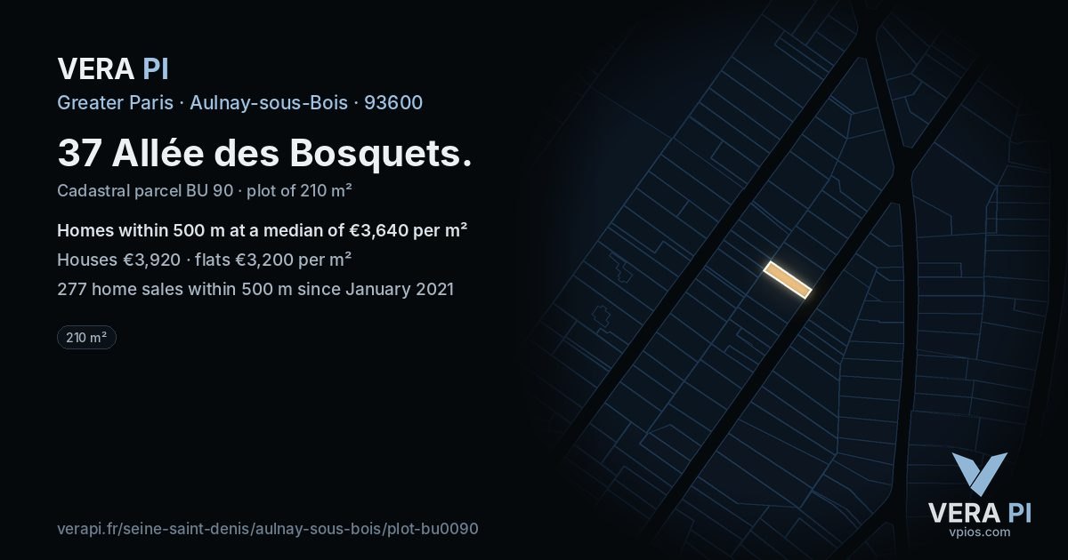 37 Allée des Bosquets, Aulnay-sous-Bois at night – the plot lit, the parcels around coloured by the prices near them