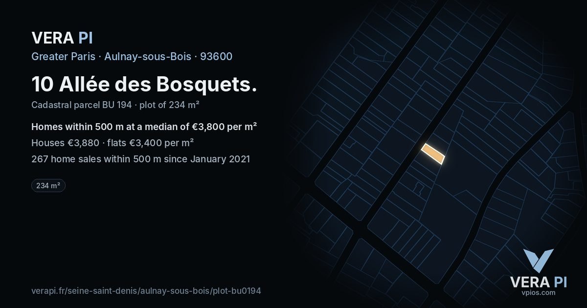10 Allée des Bosquets, Aulnay-sous-Bois at night – the plot lit, the parcels around coloured by the prices near them