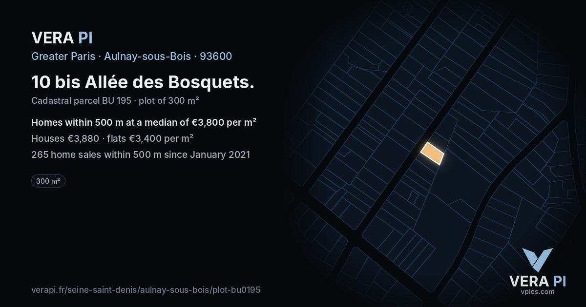 10 bis Allée des Bosquets, Aulnay-sous-Bois at night – the plot lit, the parcels around coloured by the prices near them