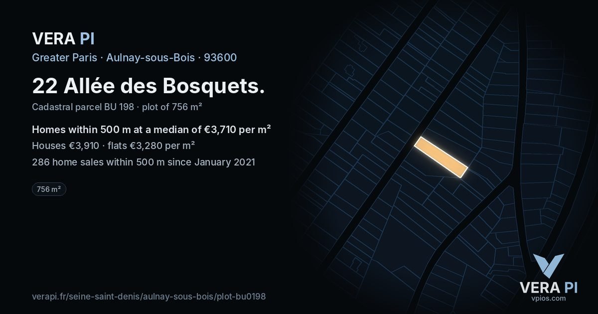 22 Allée des Bosquets, Aulnay-sous-Bois at night – the plot lit, the parcels around coloured by the prices near them