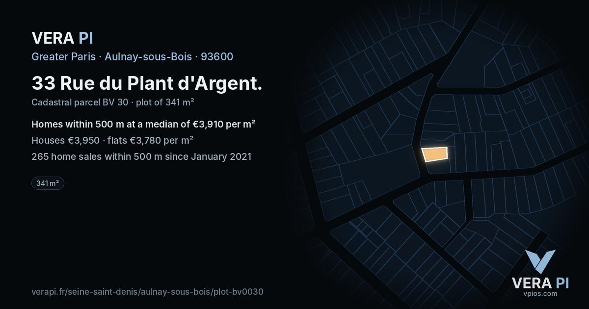 33 Rue du Plant d'Argent, Aulnay-sous-Bois at night – the plot lit, the parcels around coloured by the prices near them