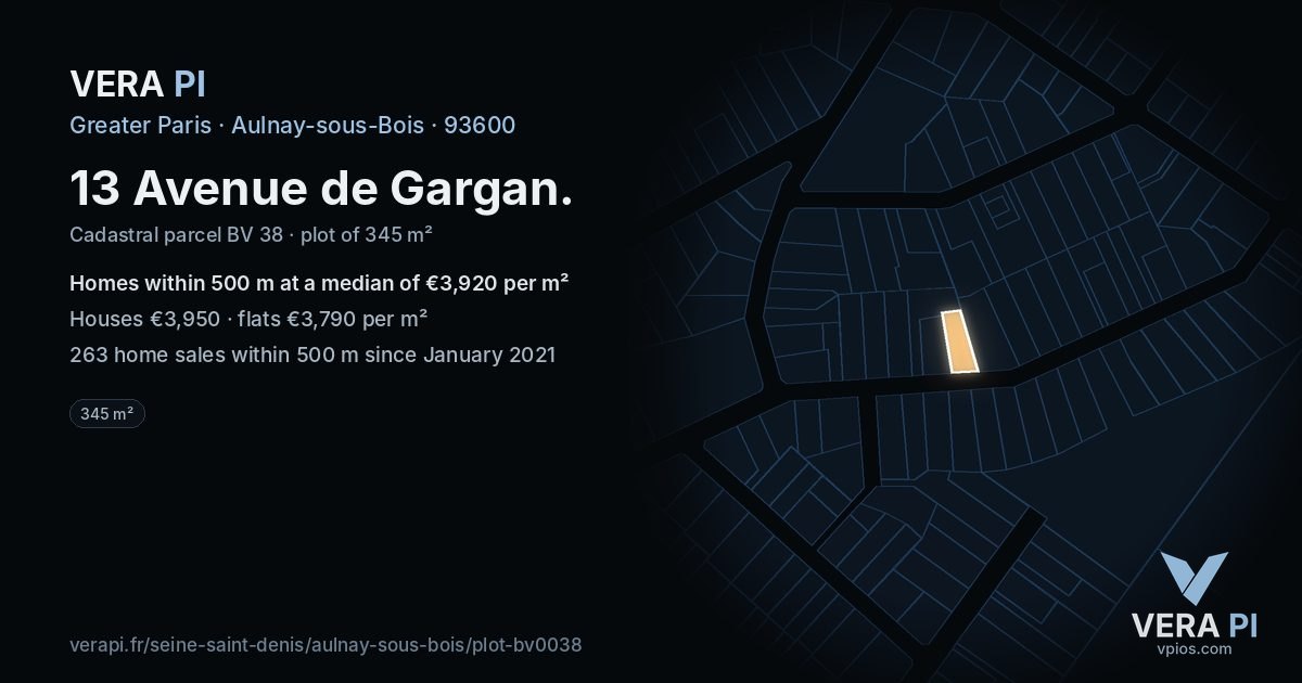 13 Avenue de Gargan, Aulnay-sous-Bois at night – the plot lit, the parcels around coloured by the prices near them