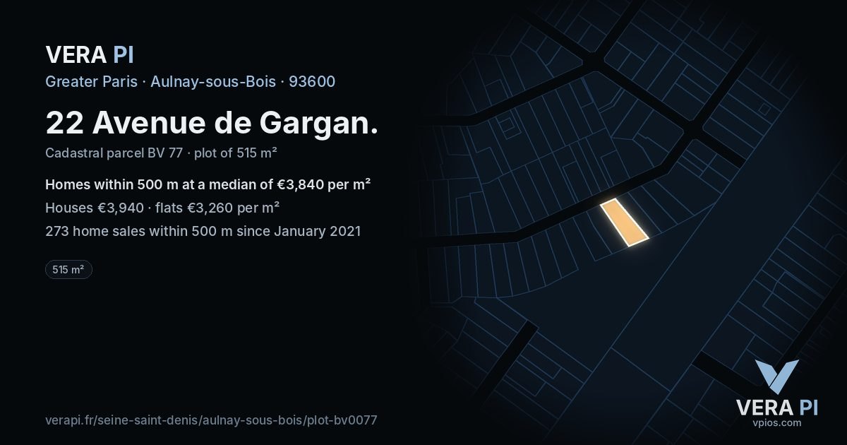 22 Avenue de Gargan, Aulnay-sous-Bois at night – the plot lit, the parcels around coloured by the prices near them