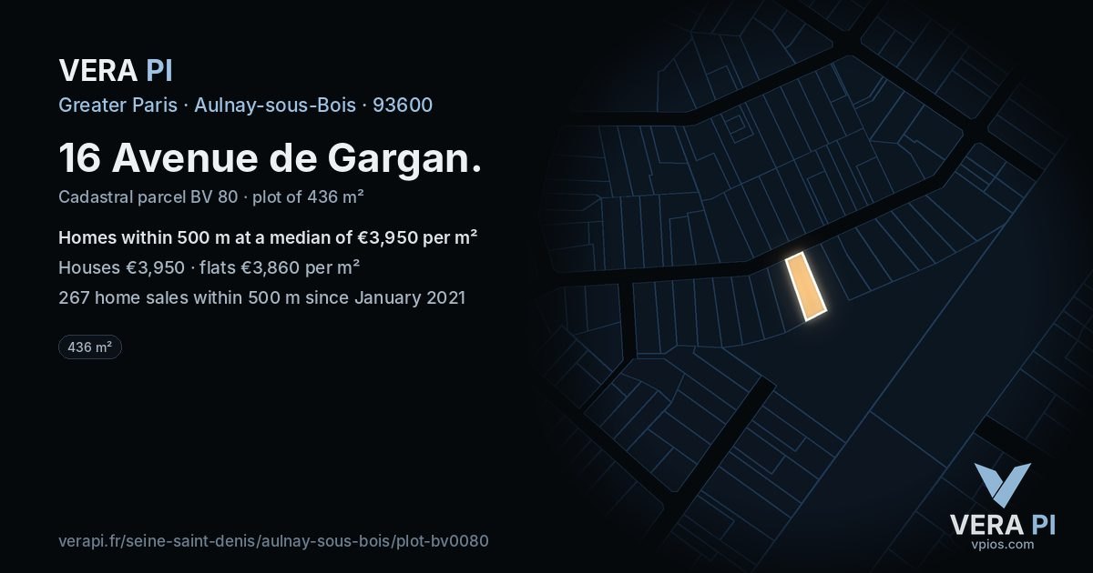 16 Avenue de Gargan, Aulnay-sous-Bois at night – the plot lit, the parcels around coloured by the prices near them