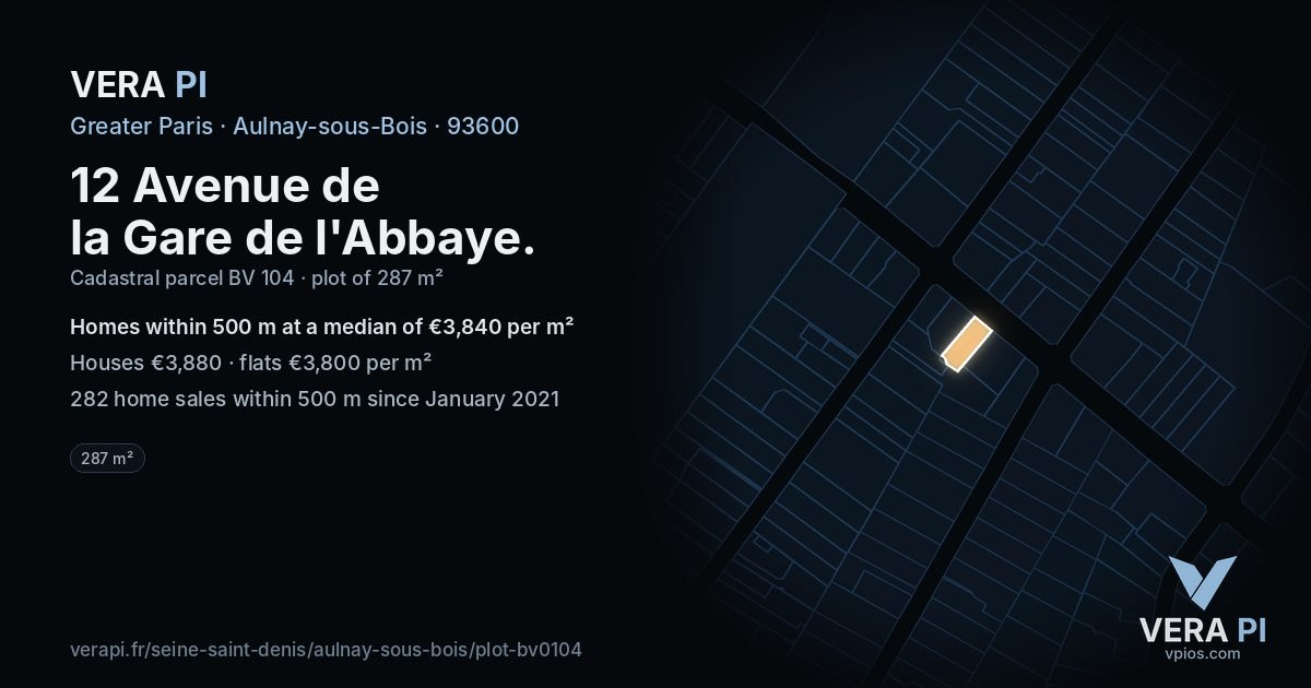 12 Avenue de la Gare de l'Abbaye, Aulnay-sous-Bois at night – the plot lit, the parcels around coloured by the prices near them