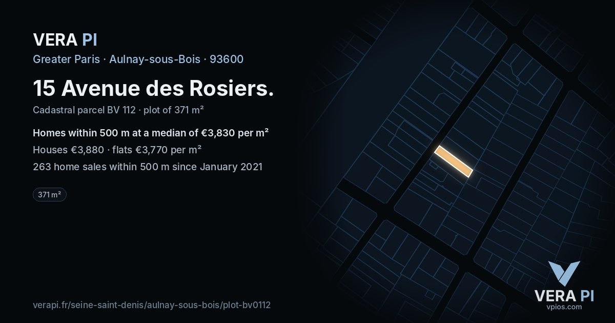 15 Avenue des Rosiers, Aulnay-sous-Bois at night – the plot lit, the parcels around coloured by the prices near them