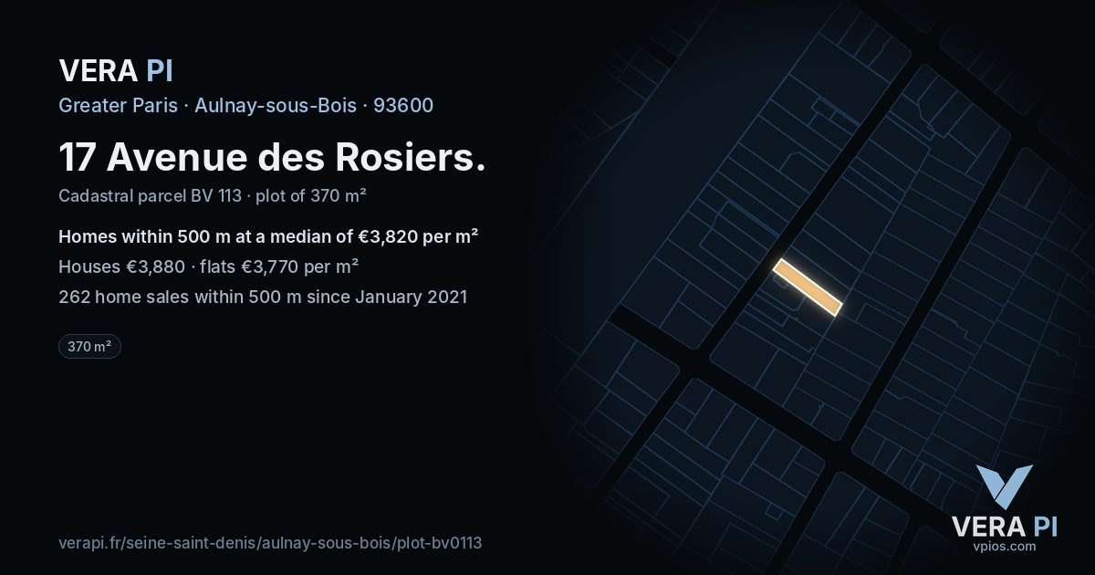 17 Avenue des Rosiers, Aulnay-sous-Bois at night – the plot lit, the parcels around coloured by the prices near them