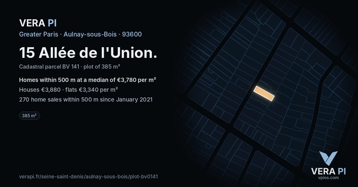 15 Allée de l'Union, Aulnay-sous-Bois at night – the plot lit, the parcels around coloured by the prices near them