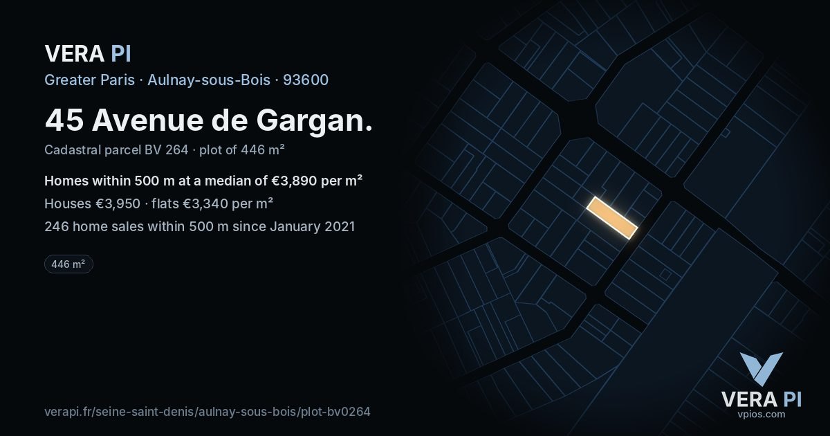 45 Avenue de Gargan, Aulnay-sous-Bois at night – the plot lit, the parcels around coloured by the prices near them