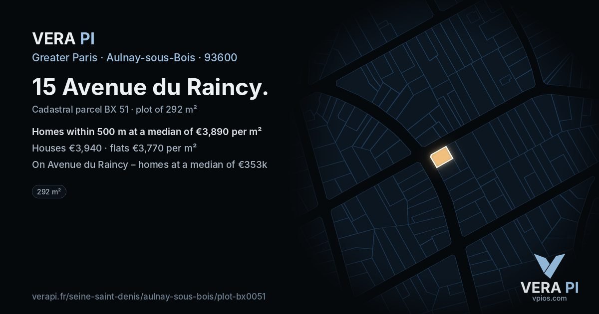 15 Avenue du Raincy, Aulnay-sous-Bois at night – the plot lit, the parcels around coloured by the prices near them
