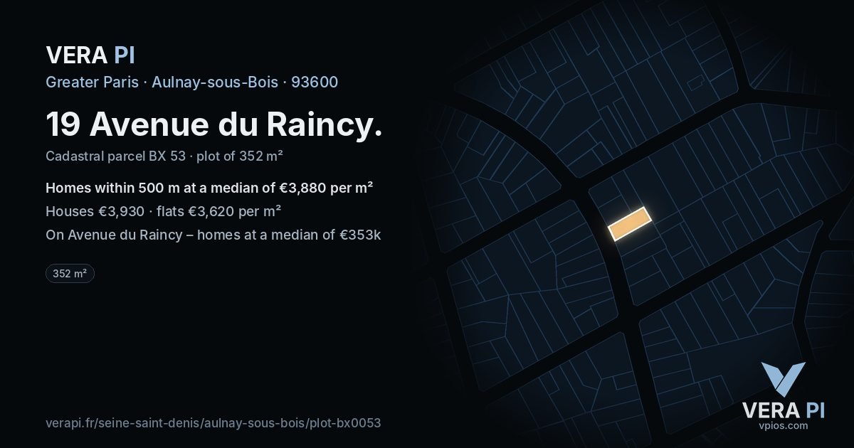 19 Avenue du Raincy, Aulnay-sous-Bois at night – the plot lit, the parcels around coloured by the prices near them