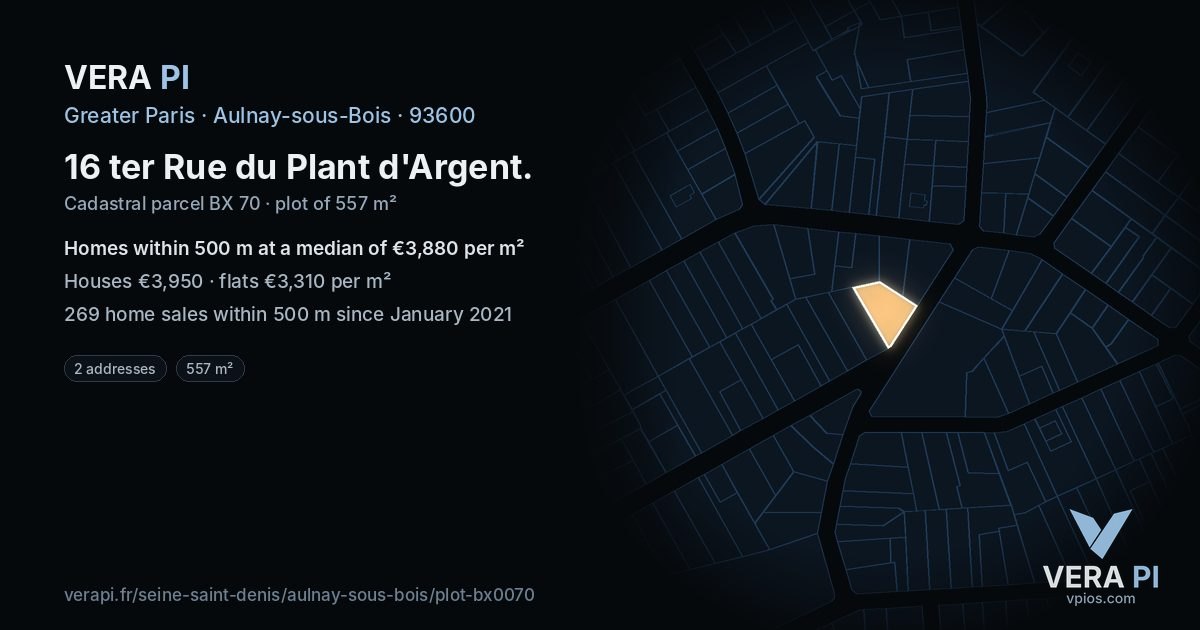 16 ter Rue du Plant d'Argent, Aulnay-sous-Bois at night – the plot lit, the parcels around coloured by the prices near them