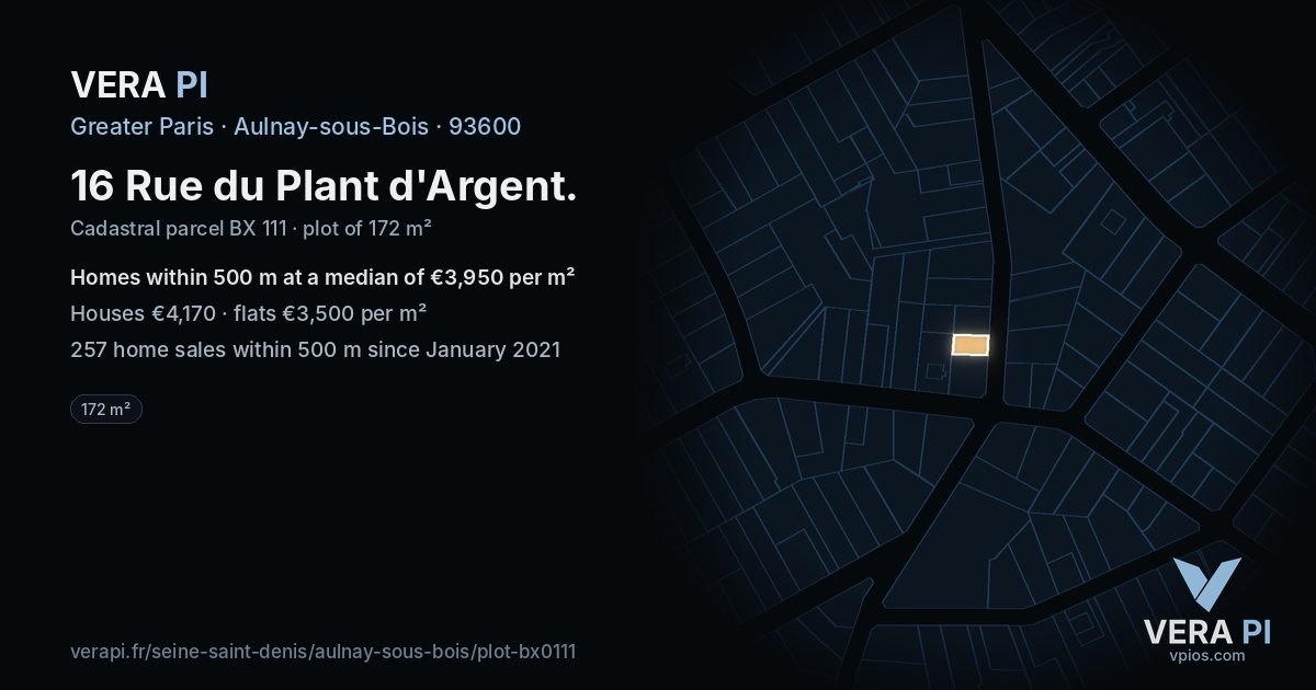16 Rue du Plant d'Argent, Aulnay-sous-Bois at night – the plot lit, the parcels around coloured by the prices near them