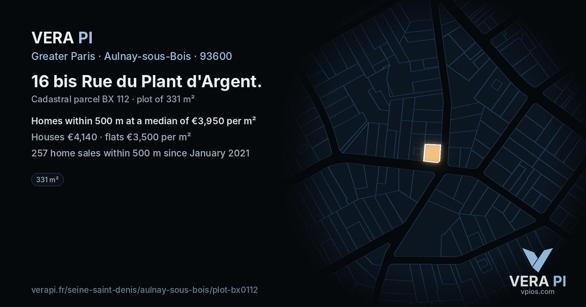 16 bis Rue du Plant d'Argent, Aulnay-sous-Bois at night – the plot lit, the parcels around coloured by the prices near them