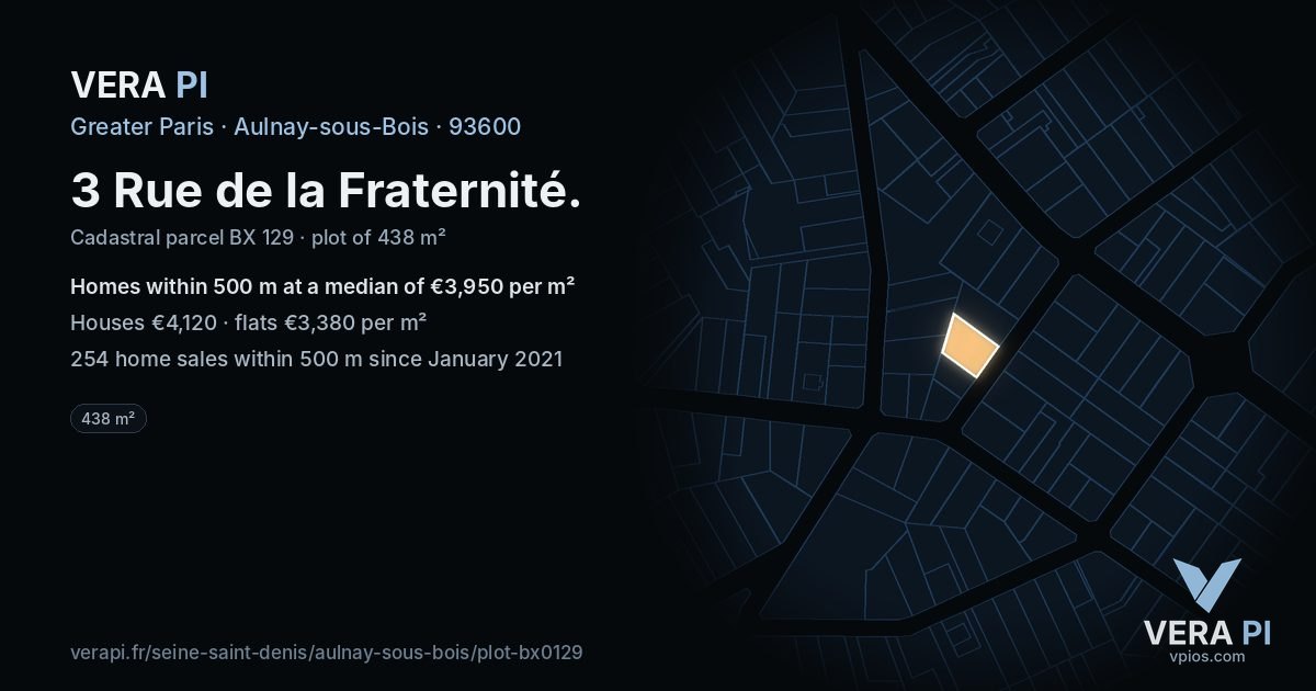 3 Rue de la Fraternité, Aulnay-sous-Bois at night – the plot lit, the parcels around coloured by the prices near them