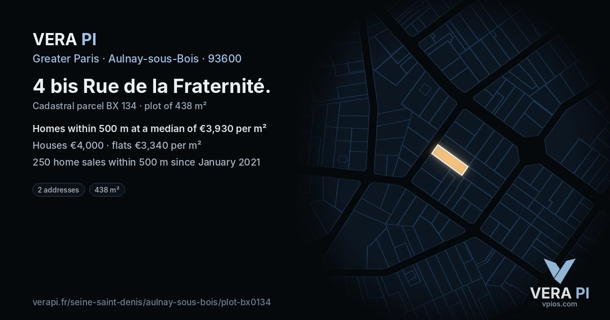 4 bis Rue de la Fraternité, Aulnay-sous-Bois at night – the plot lit, the parcels around coloured by the prices near them