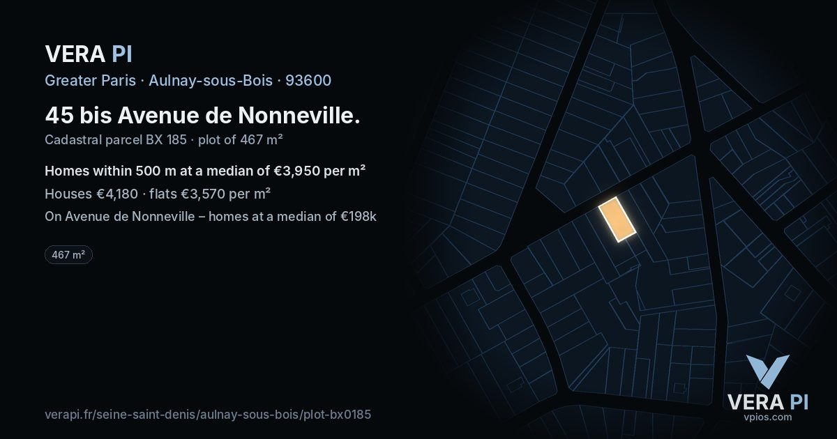 45 bis Avenue de Nonneville, Aulnay-sous-Bois at night – the plot lit, the parcels around coloured by the prices near them