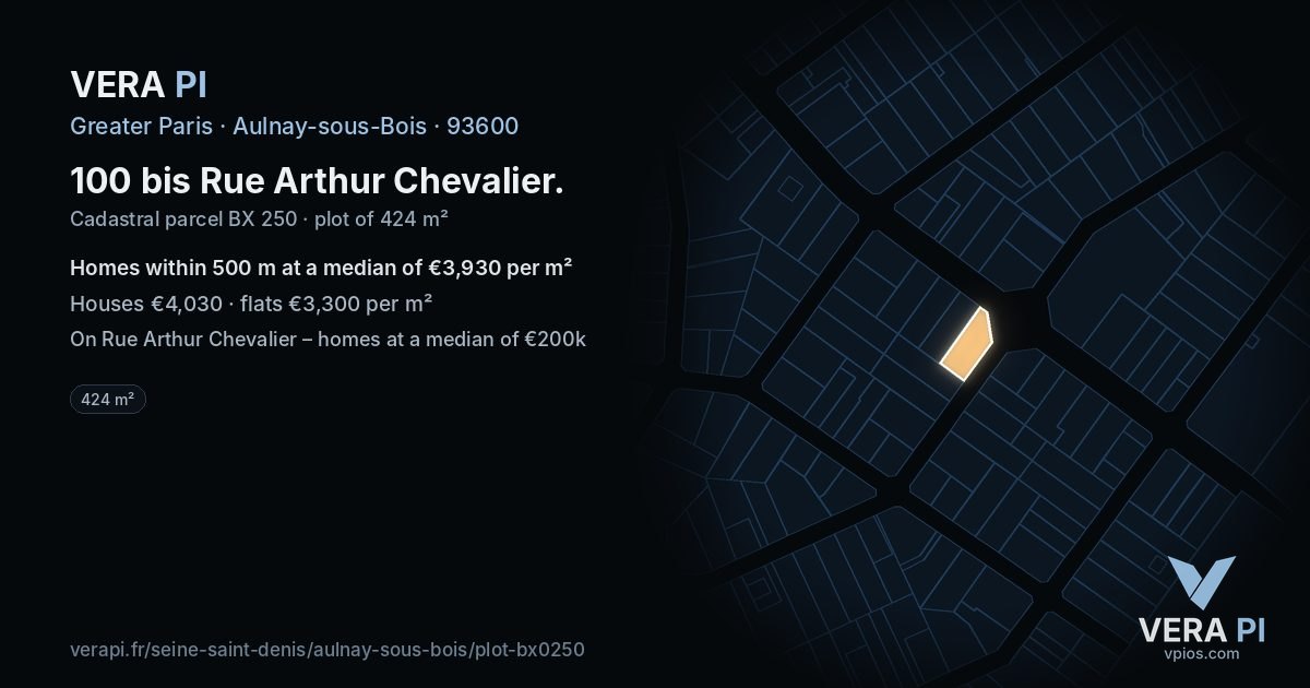100 bis Rue Arthur Chevalier, Aulnay-sous-Bois at night – the plot lit, the parcels around coloured by the prices near them